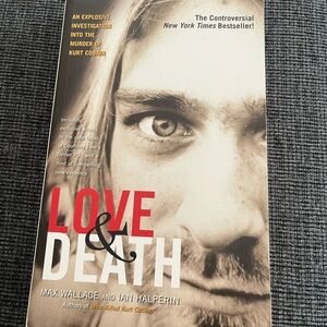 Love and death investigation into the murder of Kurt Cobain book